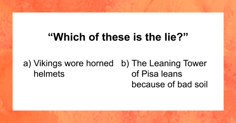 “Think You Know What’s Real?”: 26 Truth-Or-Lie Questions That Prove Otherwise