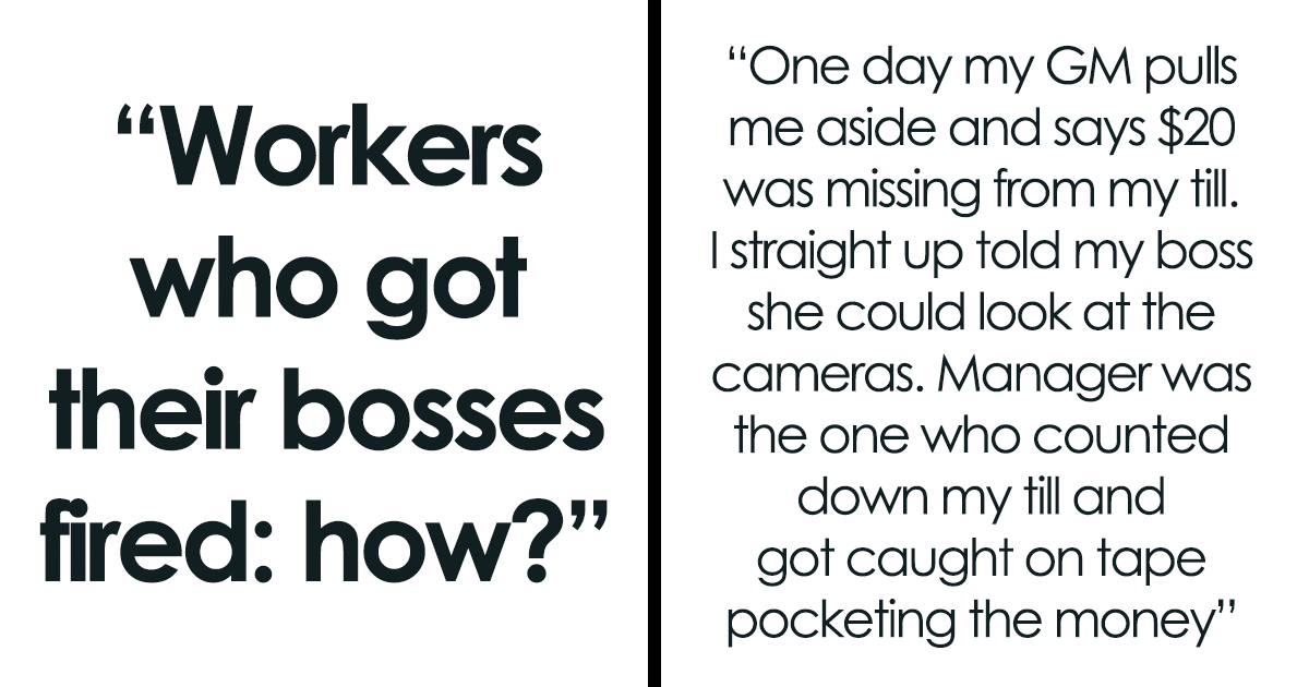 19 People Reveal How They Turned The Tables And Got Their Bosses Fired