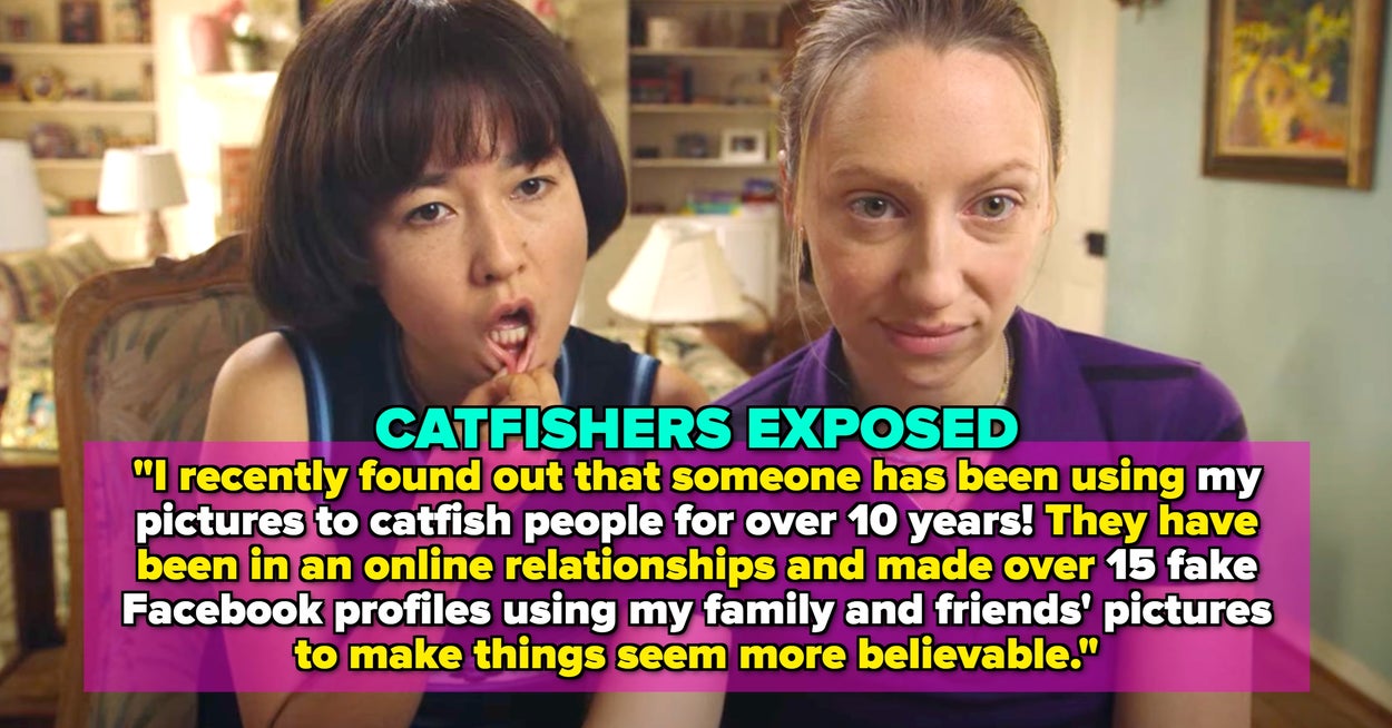 19 Catfish Stories That Will Either Rattle You To Your Core, Or Make You Pee Your Pants Laughing