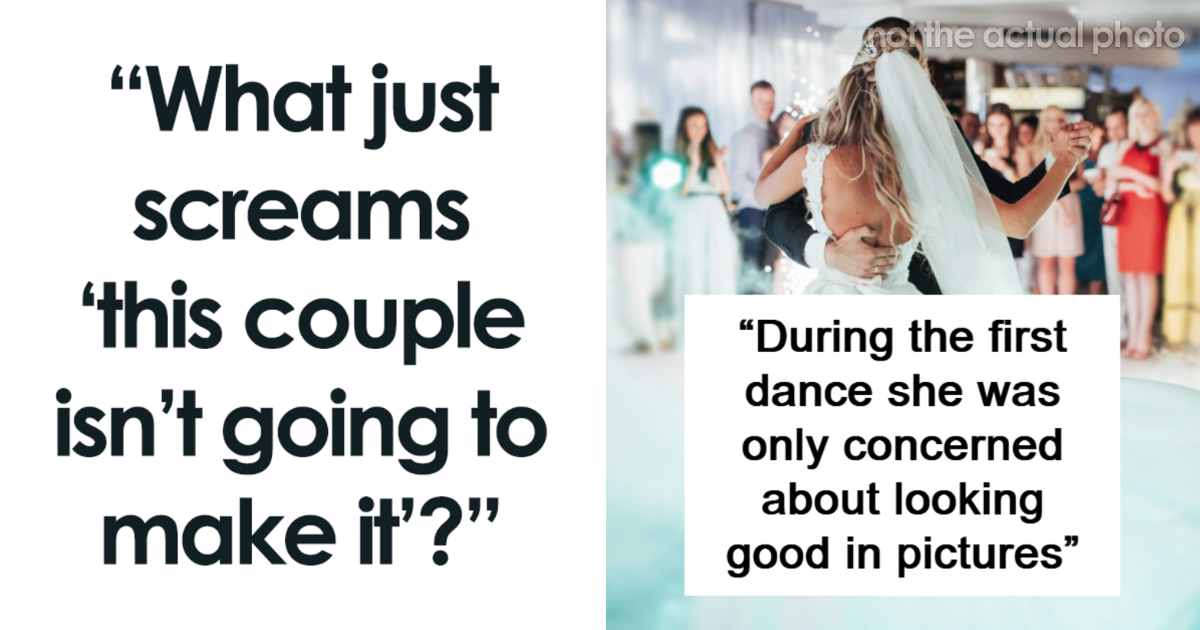 “What Just Screams ‘This Couple Isn’t Going To Make It’?” (80 Answers)