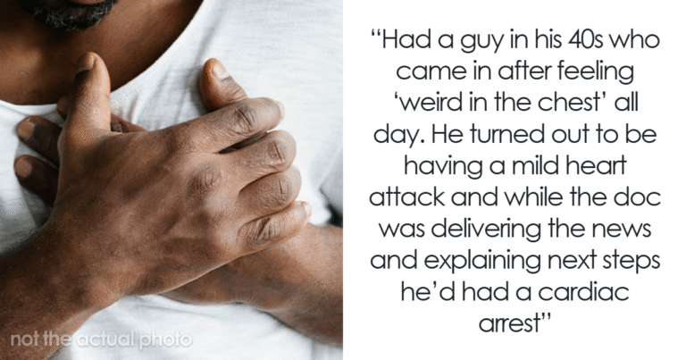 ER Nurses Share Wild “One More Minute And I’d Be Dead” Stories From The Hospital