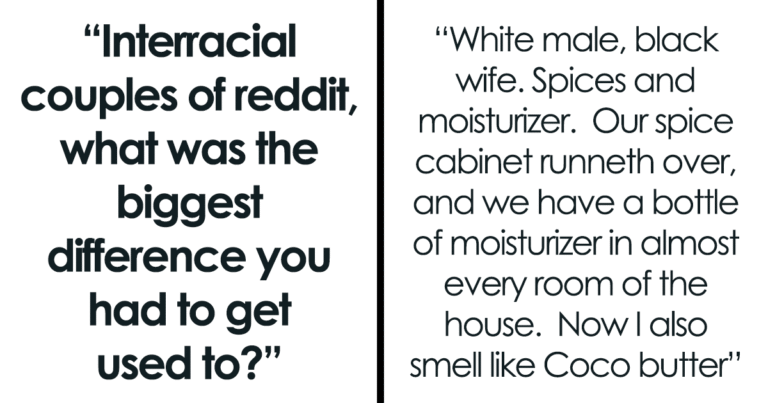 “So Much Rice”: 23 Interracial Couples Reveal The Biggest Cultural Differences They’ve Observed