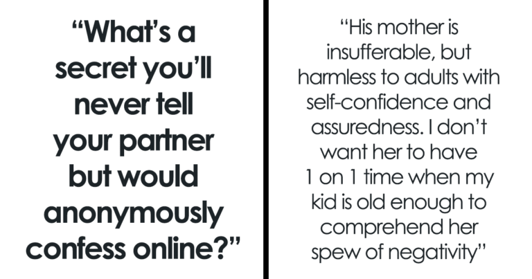 “His Mother Is Insufferable”: 67 Things People Keep Secret From Their Partners For Their Own Good