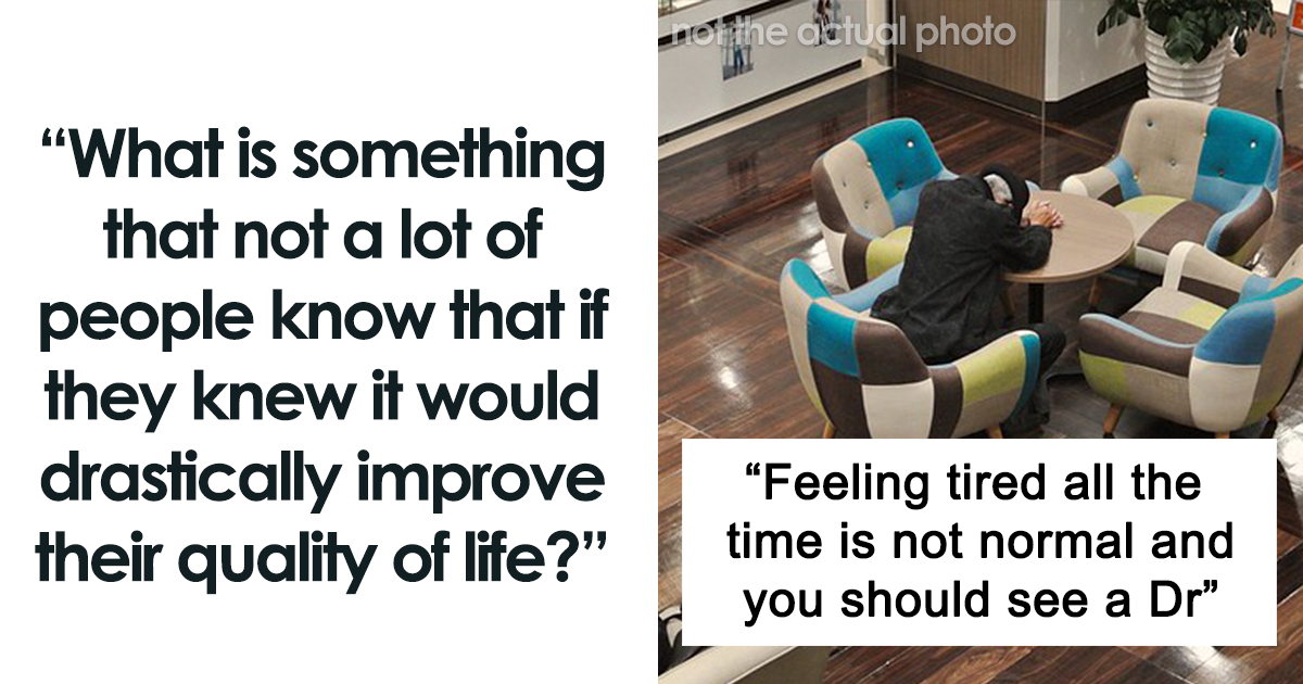 In This Viral Thread, People Are Exchanging Tips And Hacks For Living A Better Life (26 Answers)