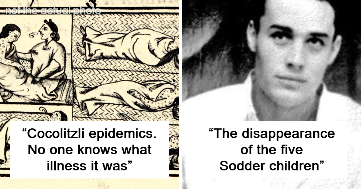 People Are Pointing Out 17 Mysterious Events That Are Still Unexplained